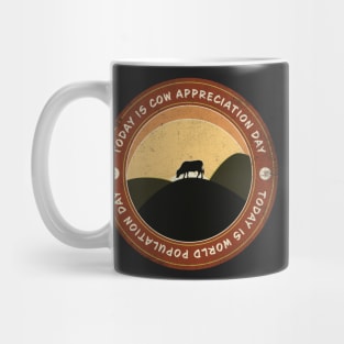 Today is Cow Appreciation Day Badge Mug